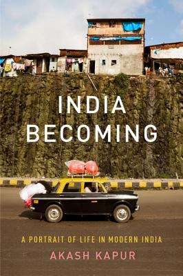 Book cover of India Becoming: A Portrait of Life in Modern India