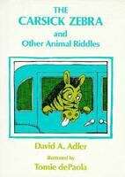Book cover of The Car Sick Zebra and Other Animal Riddles