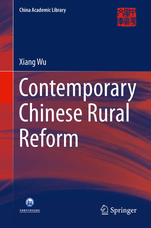 Contemporary Chinese Rural Reform (China Academic Library #0)