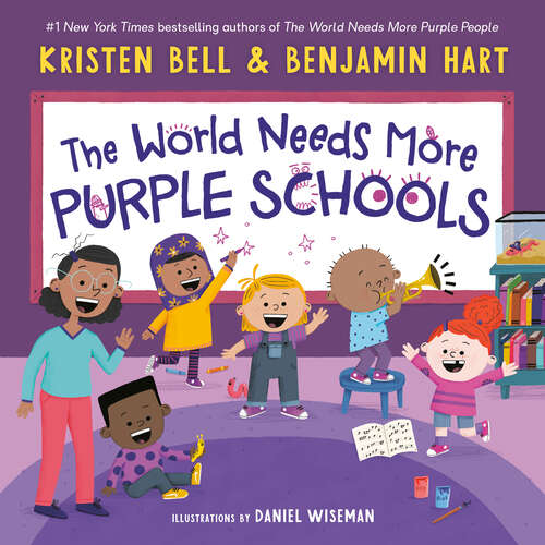 Book cover of The World Needs More Purple Schools (My Purple World)