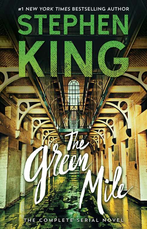 Book cover of The Green Mile: The Complete Serial Novel