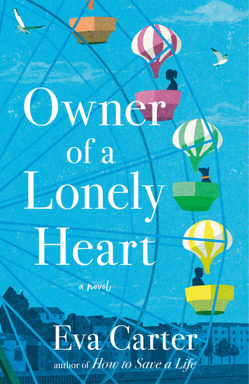 Book cover of Owner of a Lonely Heart: A Novel