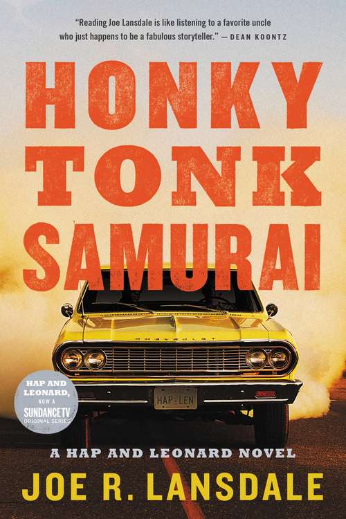 Honky Tonk Samurai: Hap And Leonard Book 9 (Hap and Leonard #9)