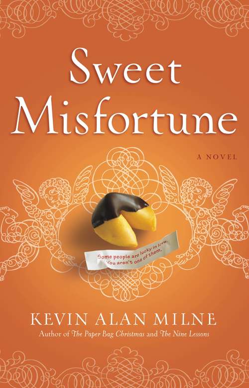 Book cover of Sweet Misfortune: A Novel