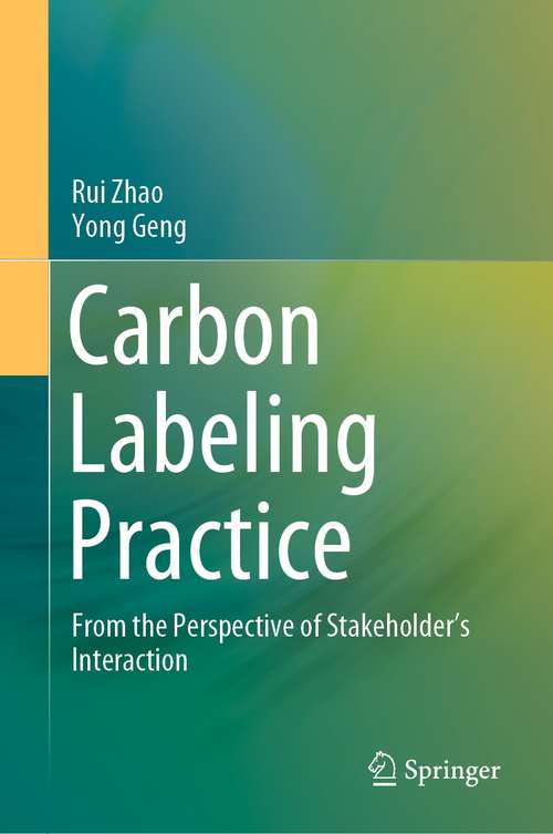 Carbon Labeling Practice: From the Perspective of Stakeholder’s Interaction