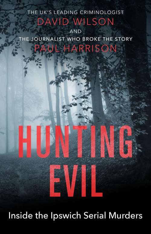 Hunting Evil: Inside the Ipswich Serial Murders