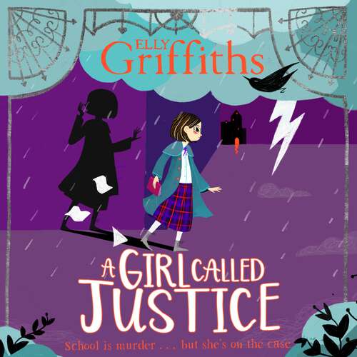 Book cover of A Girl Called Justice: Book 1 (A Girl Called Justice)