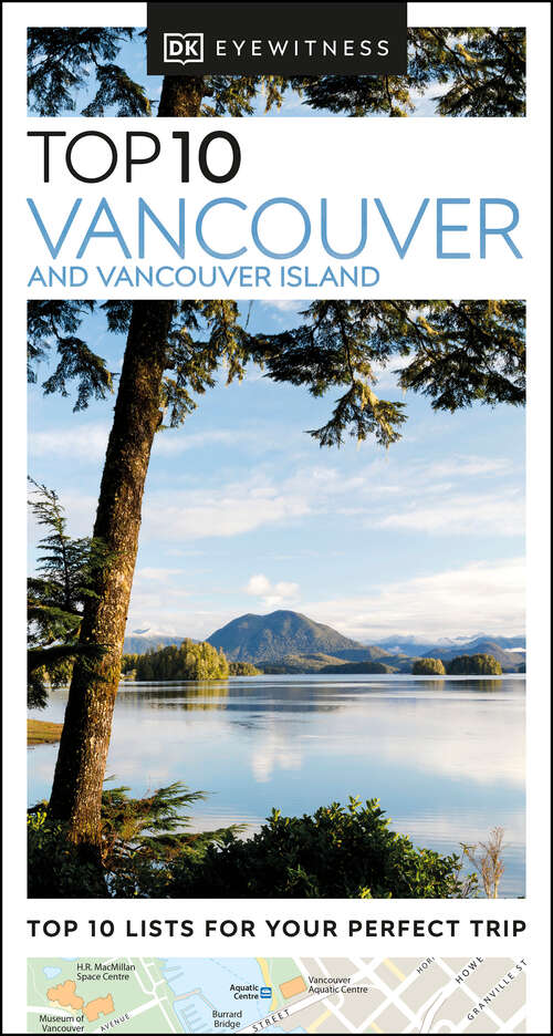 Book cover of DK Eyewitness Top 10 Vancouver and Vancouver Island (Pocket Travel Guide)