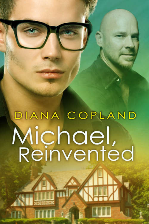 Book cover of Michael, Reinvented (Delta Restorations #2)