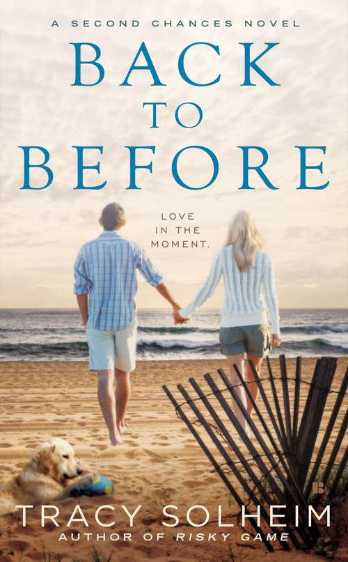 Book cover of Back to Before (A second chances novel)