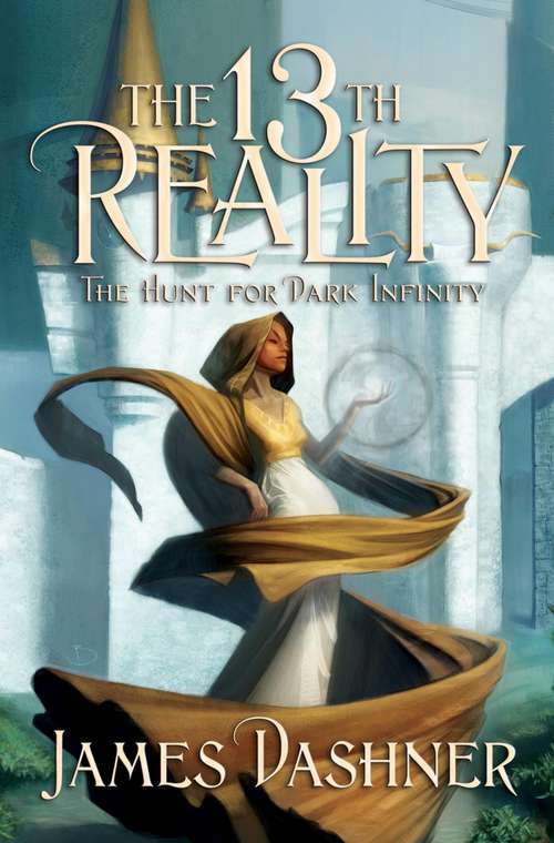 The Hunt for Dark Infinity (The 13th Reality #2)