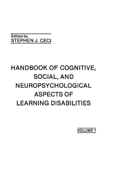 Book cover of Handbook of Cognitive, Social, and Neuropsychological Aspects of Learning Disabilities: Volume I