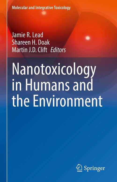 Nanotoxicology in Humans and the Environment (Molecular and Integrative Toxicology)