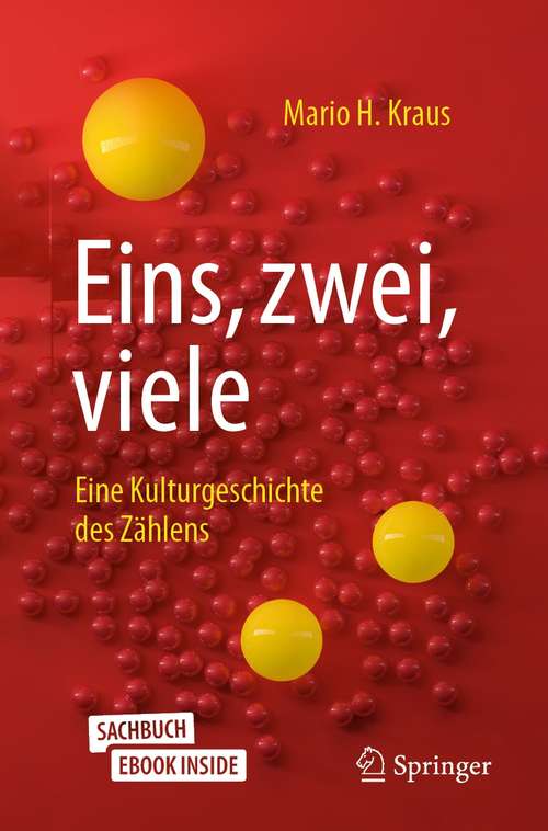 Book cover of Eins, zwei, viele: Eine Kulturgeschichte des Zählens (1. Aufl. 2021)