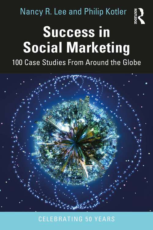 Book cover of Success in Social Marketing: 100 Case Studies From Around the Globe