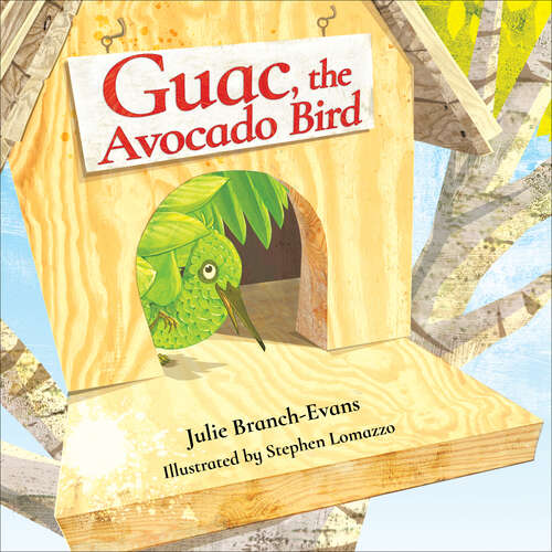 Book cover of Guac, the Avocado Bird