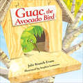 Guac, the Avocado Bird