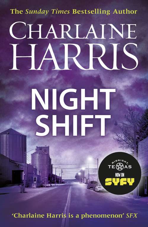 Book cover of Night Shift: Now a major new TV series: MIDNIGHT, TEXAS (Midnight, Texas)