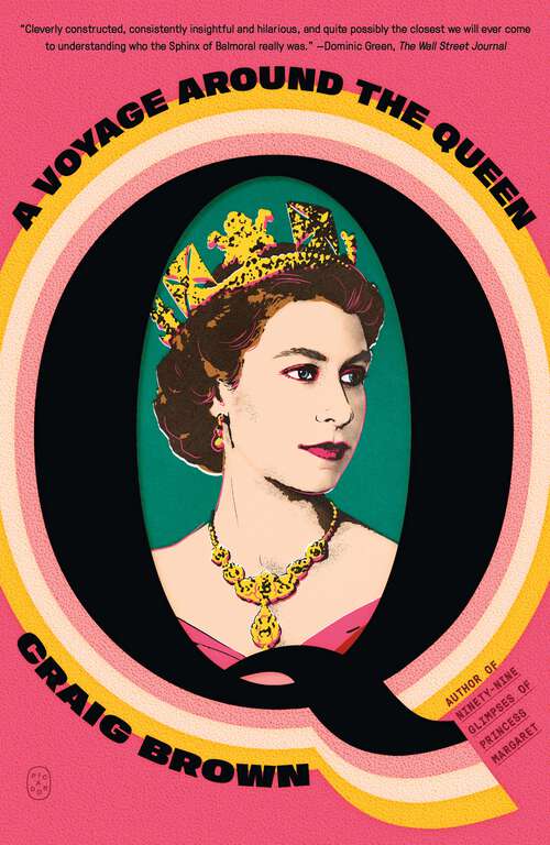 Book cover of Q: A Voyage Around the Queen
