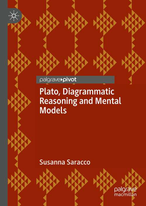Book cover of Plato, Diagrammatic Reasoning and Mental Models (1st ed. 2023)