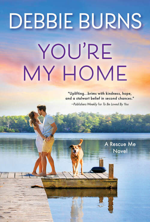 Book cover of You're My Home (Rescue Me #7)