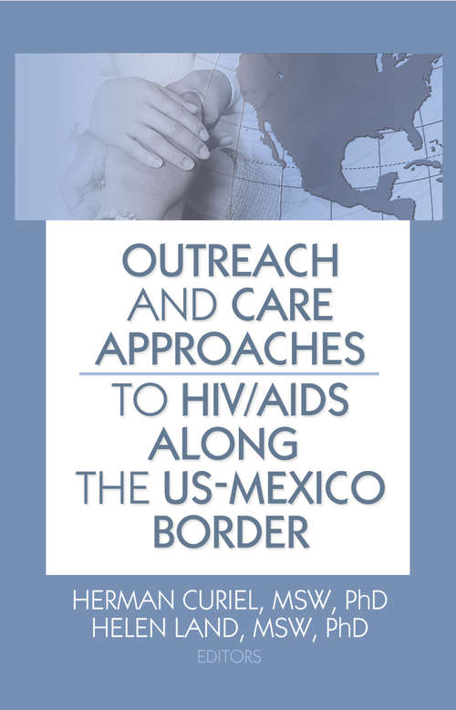 Outreach and Care Approaches to HIV/AIDS Along the US-Mexico Border