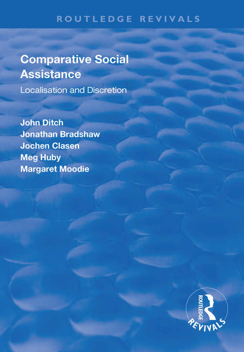 Comparative Social Assistance: Localisation and Discretion (Routledge Revivals)