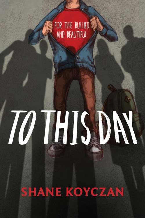 Book cover of To This Day: For the Bullied and Beautiful