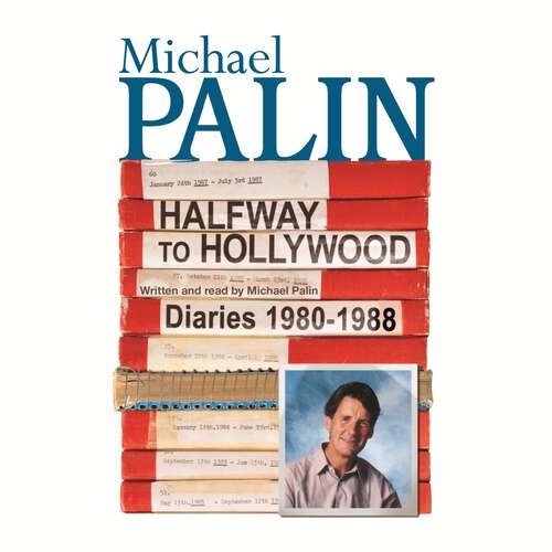 Book cover of Halfway To Hollywood: Diaries 1980-1988 (Volume Two)