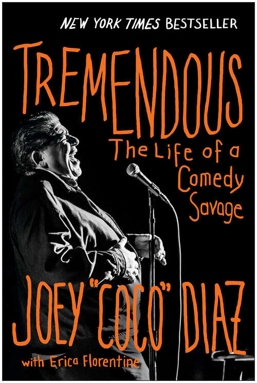 Book cover of Tremendous: The Life of a Comedy Savage
