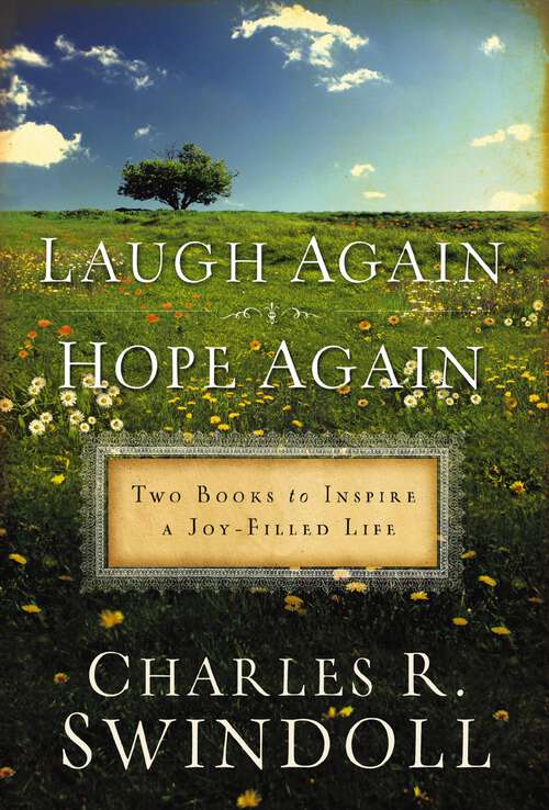 Book cover of Swindoll 2 in 1 - Laugh Again & Hope Again: Two Books to Inspire a Joy-Filled Life