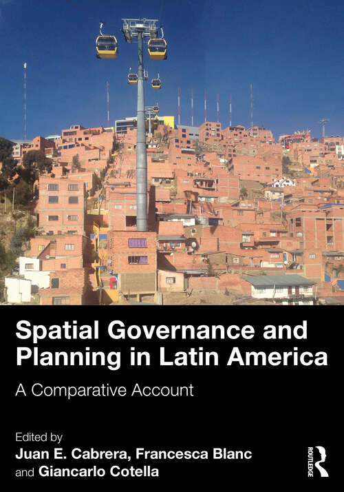 Book cover of Spatial Governance and Planning in Latin America: A Comparative Account (1)