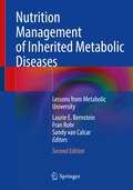 Nutrition Management of Inherited Metabolic Diseases: Lessons from Metabolic University