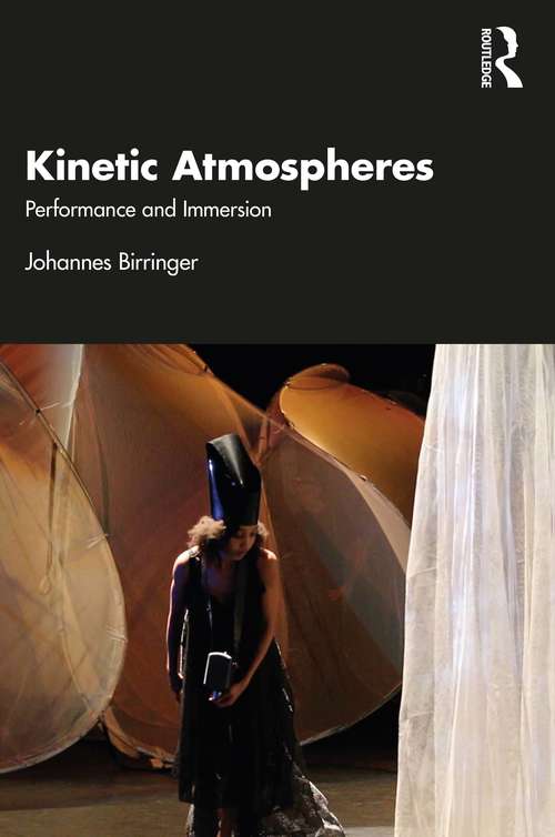 Book cover of Kinetic Atmospheres: Performance and Immersion