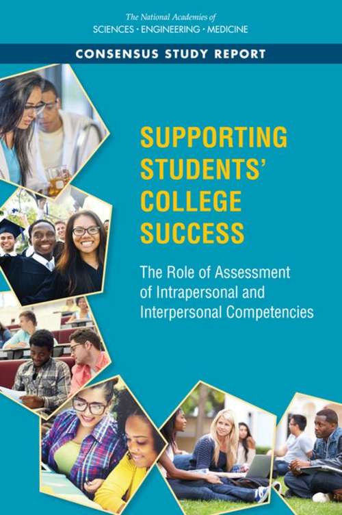 Book cover of Supporting Students’ College Success: The Role of Assessment of Intrapersonal and Interpersonal Competencies