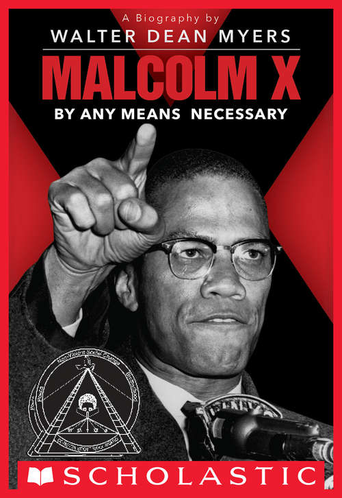Book cover of Malcolm X (Scholastic Focus): By Any Means Necessary