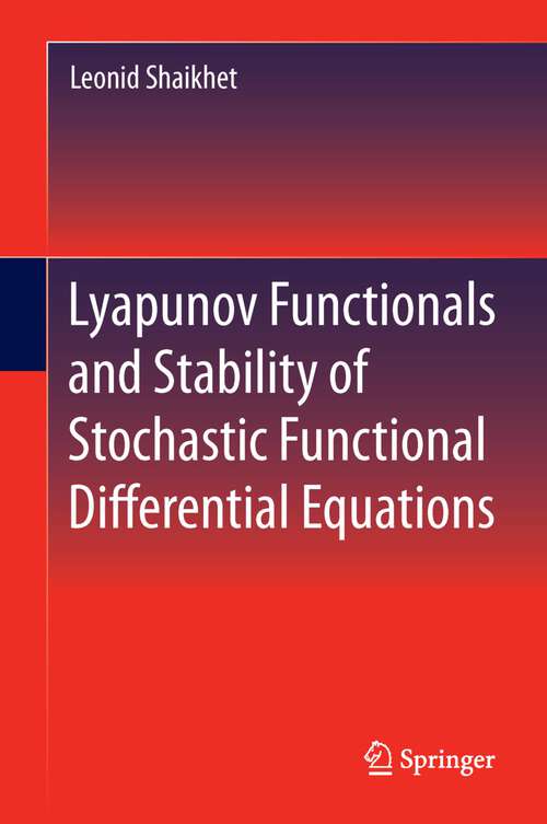 Book cover of Lyapunov Functionals and Stability of Stochastic Functional Differential Equations