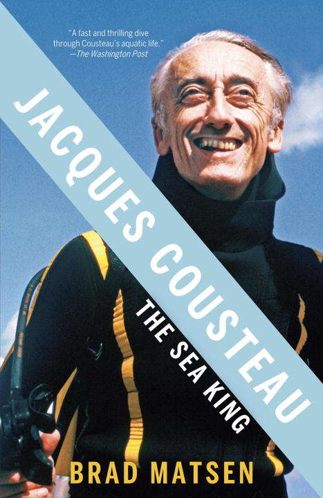 Book cover of Jacques Cousteau: The Sea King