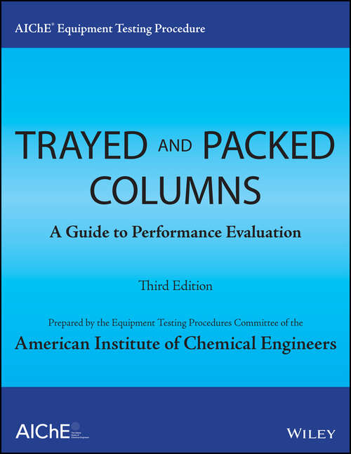 Book cover of AIChE Equipment Testing Procedure - Trayed and Packed Columns