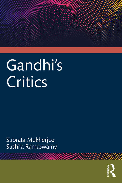 Book cover of Gandhi's Critics (1)