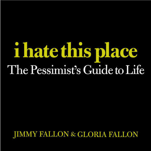 Book cover of I Hate This Place