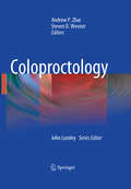 Coloproctology (Springer Specialist Surgery Series)