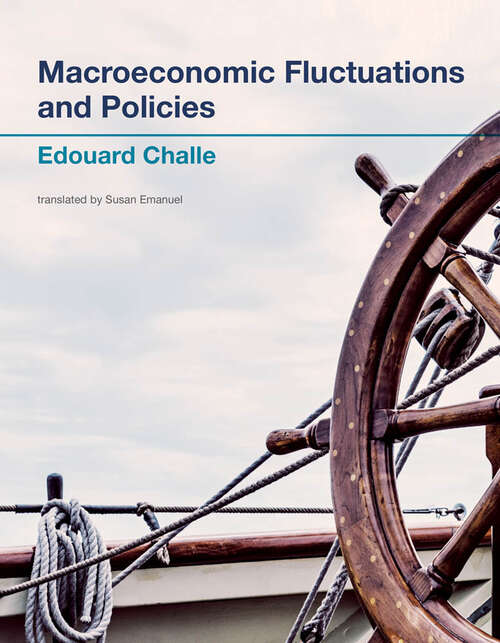 Book cover of Macroeconomic Fluctuations and Policies (The\mit Press Ser.)