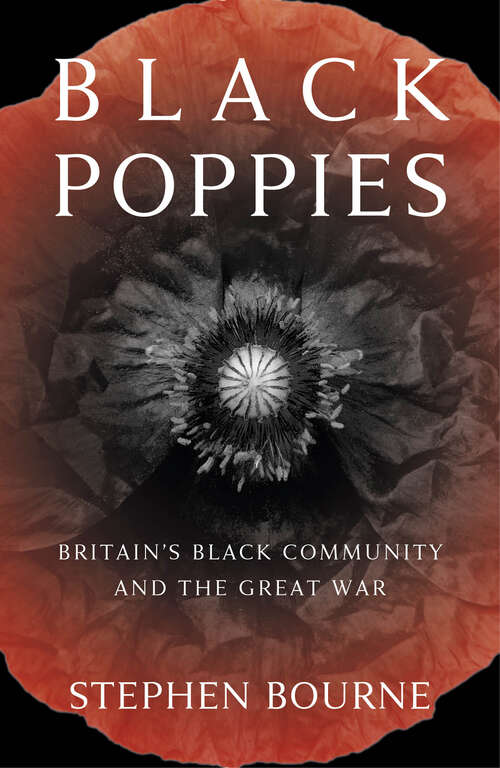 Book cover of Black Poppies: Britain's Black Community and the Great War