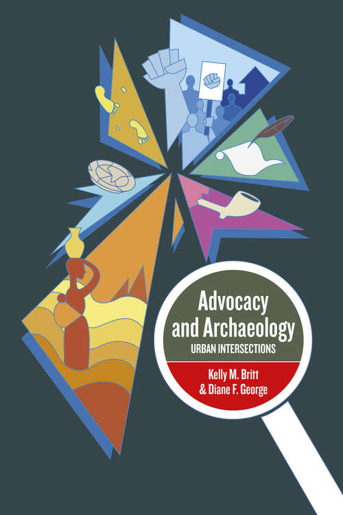 Book cover of Advocacy and Archaeology: Urban Intersections