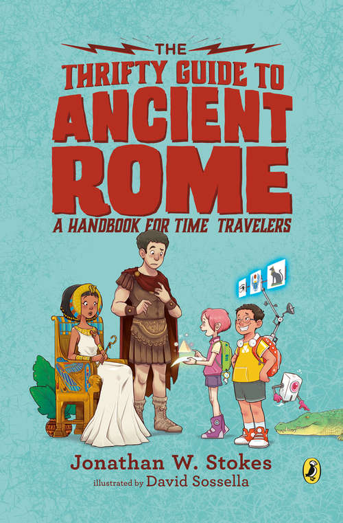 Book cover of The Thrifty Guide to Ancient Rome: A Handbook for Time Travelers (The Thrifty Guides)