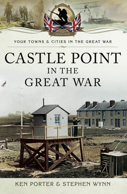 Book cover of Castle Point in the Great War