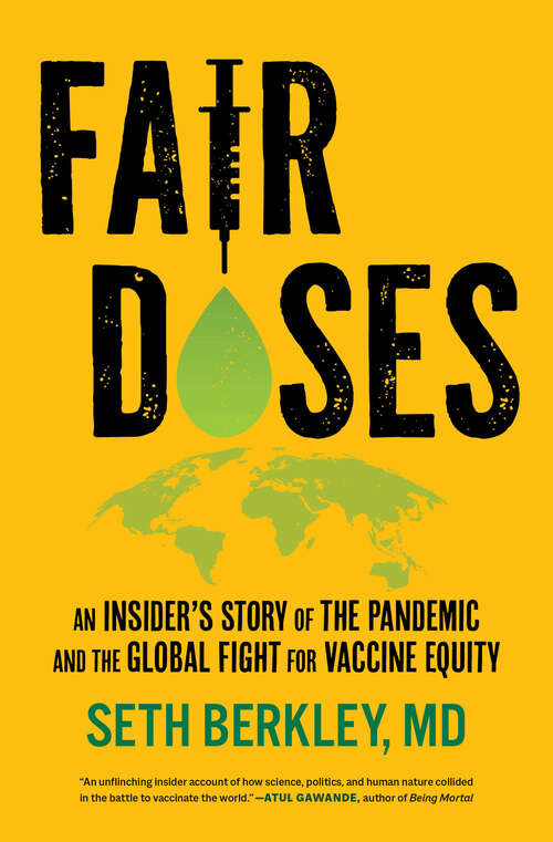 Book cover of Fair Doses: An Insider's Story of the Pandemic and the Global Fight for Vaccine Equity (1)