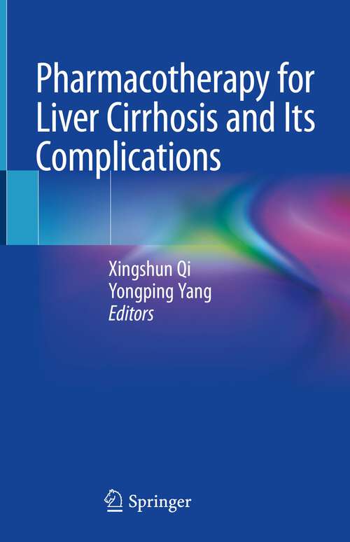 Book cover of Pharmacotherapy for Liver Cirrhosis and Its Complications (1st ed. 2022)