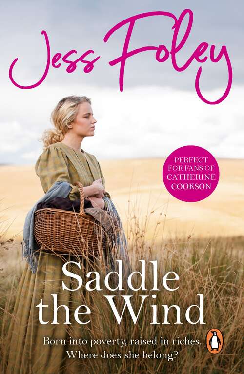 Book cover of Saddle The Wind: an unmissable and powerful West Country saga of passion and pain guaranteed to capture your heart